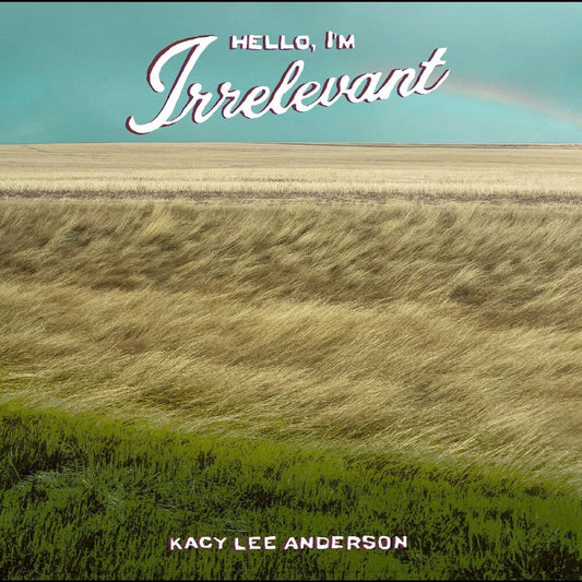 Kacy Anderson  Lee - Hello, I'm Irrelevant - Dark Sorrel Red [Colored Vinyl] [New Vinyl]