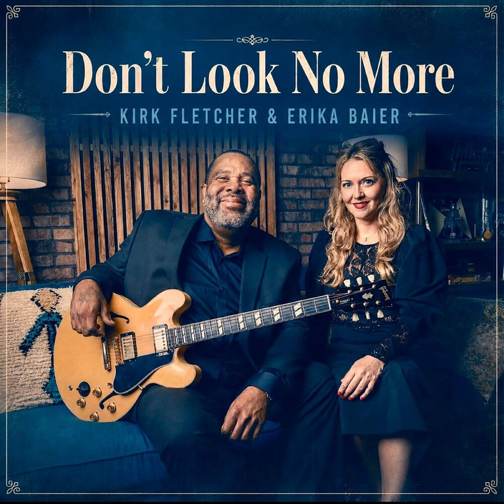 Kirk Fletcher  / Baier,Erika - Don't Look No More [CD] [New CD]