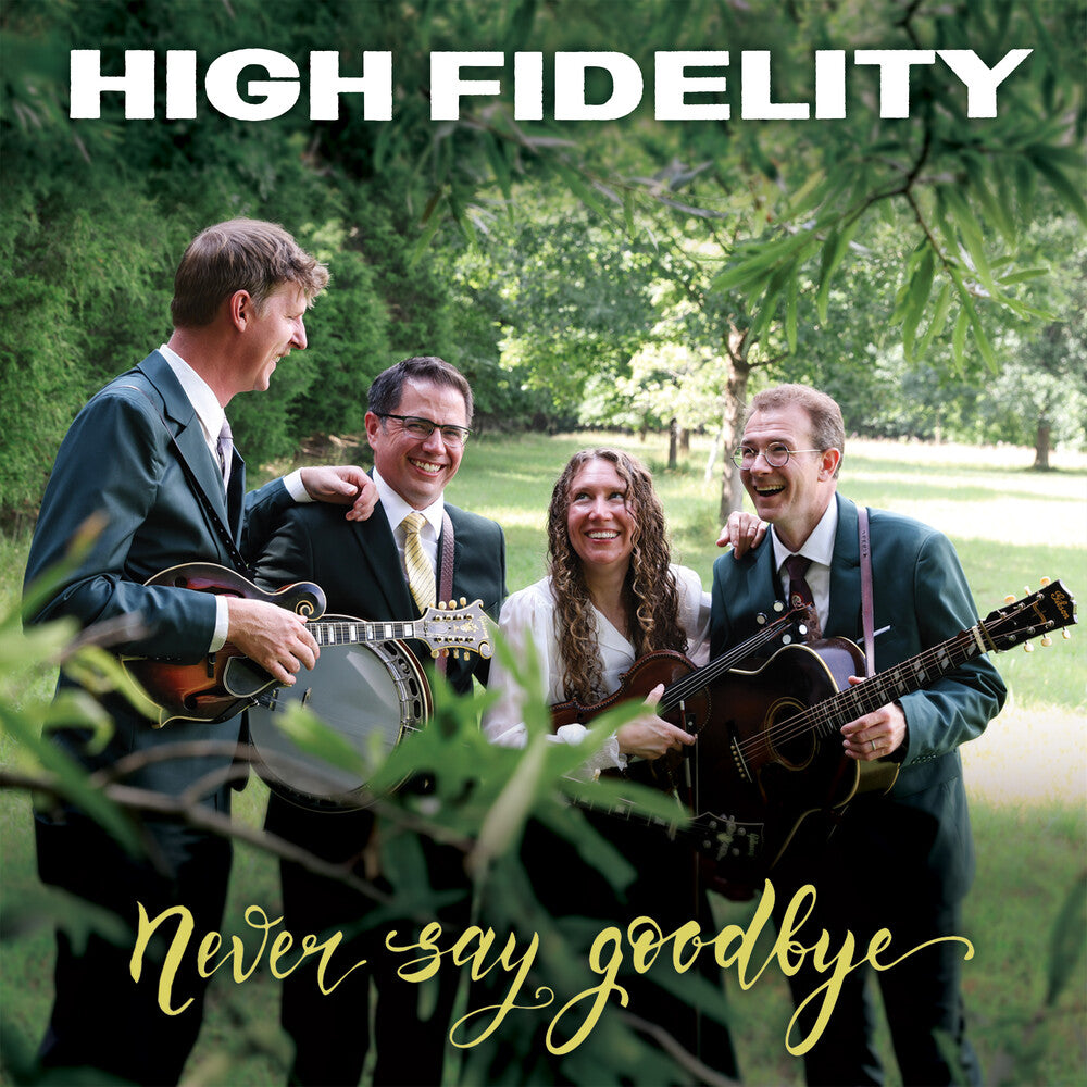 High Fidelity - Never Say Goodbye [Digipak] [New CD]