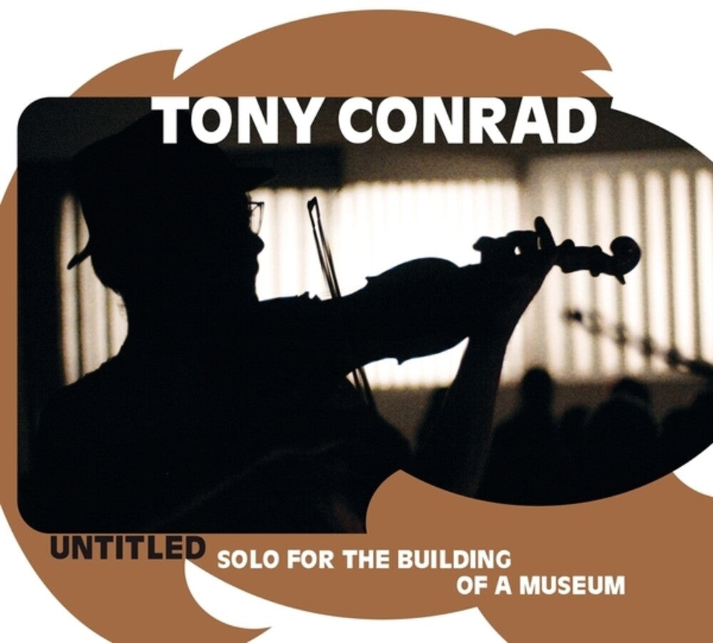 Tony Conrad - Untitled (Solo For The Building Of A Museum) [CD] [New CD]