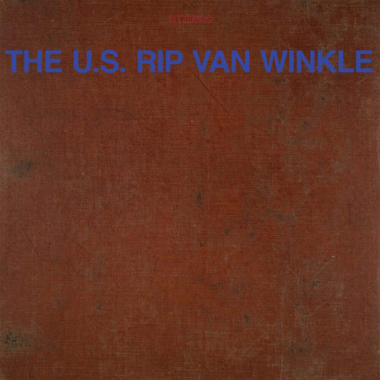 U.S. Rip Van Winkle - U.S. Rip Van Winkle [LP] [New Vinyl]