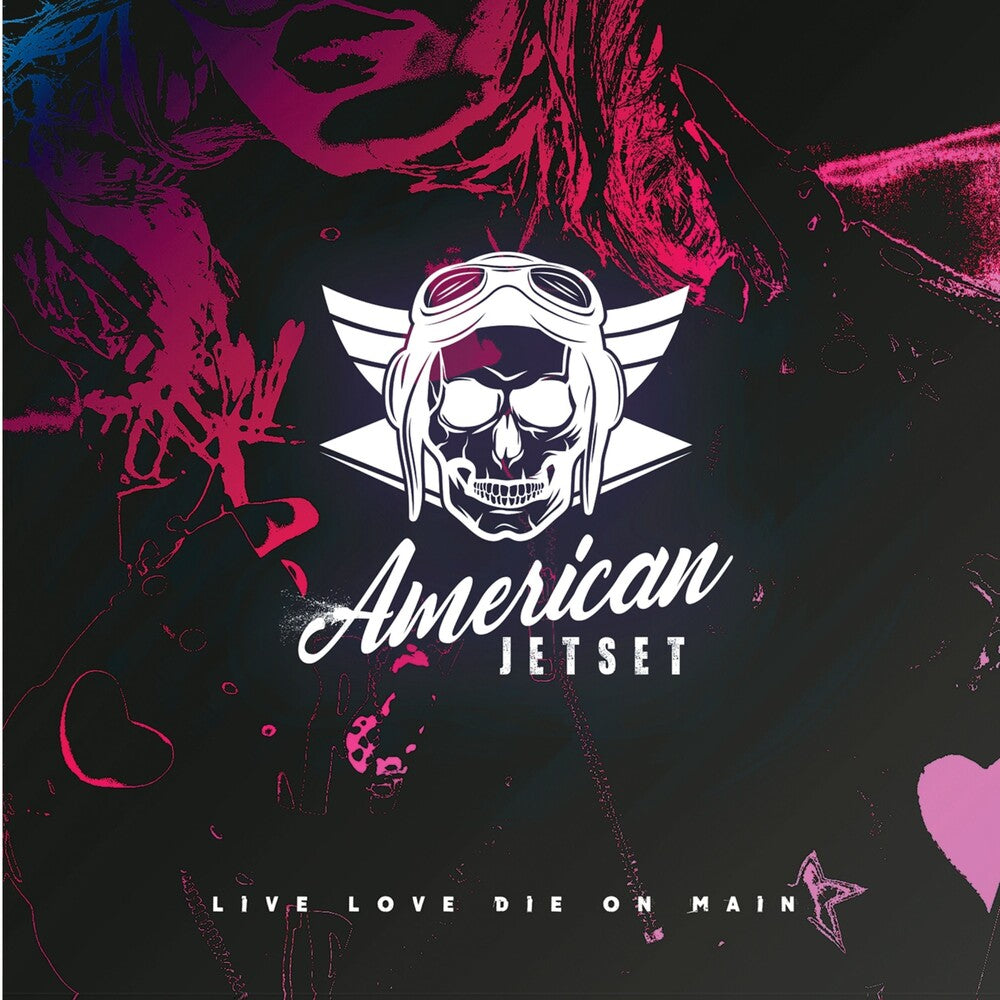 Pre-Order: American Jetset - Live Love Die On Main [CD]