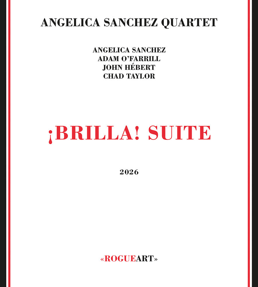 Pre-Order: Angelica Sanchez - Brilla Suite [CD]