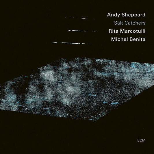 Andy Sheppard  / Marcotulli,Rita / Benita,Michel - Salt Catchers [CD] [New CD]