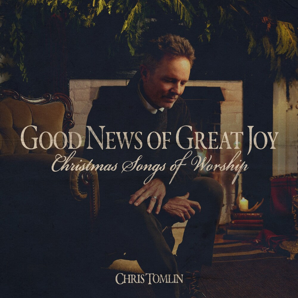 Chris Tomlin - Good News Of Great Joy: Christmas Songs Of Worship [CD] [New CD]