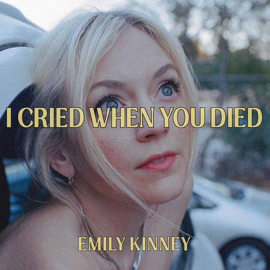 Emily Kinney - I Cried When You Died [CD] [New CD]