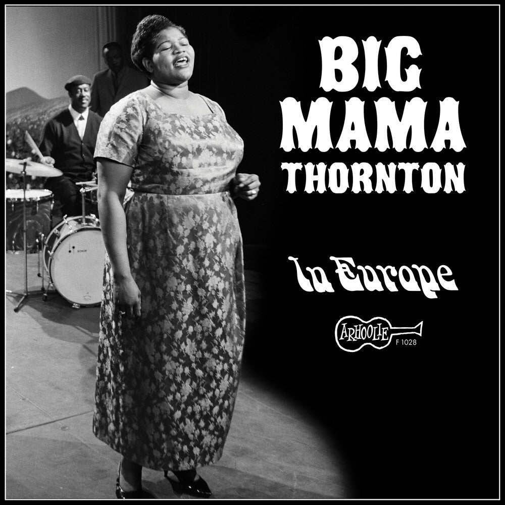 Big Mama Thornton - In Europe [Reissue] [New Vinyl]