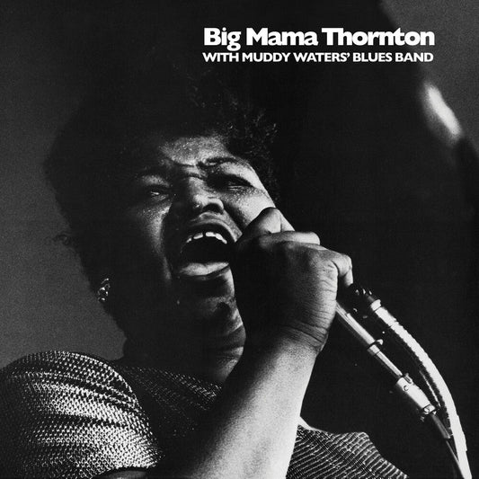 Big Mama Thornton / Muddy Waters Blues Band - Big Mama Thornton With Muddy Waters' Blues Band [LP] [New Vinyl]