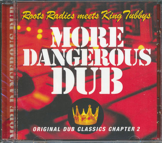 The Roots Radics, King Tubby - More Dangerous Dub: The Roots Radics Meet King Tubby [New CD]