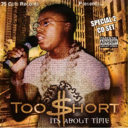 Too $hort - It's About Time [2 CD]