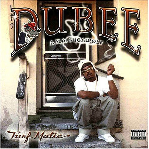 Dubee AKA Sugawolf Pimp - Turf Matic [CD]