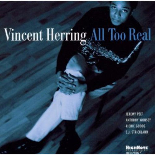 Vincent Herring - All Too Real [CD]