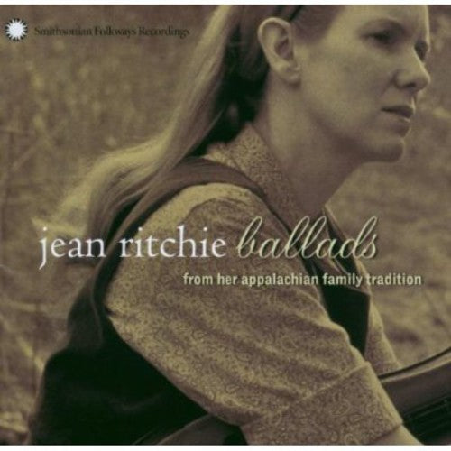 Jean Ritchie - Ballads from Her Appalachian Family Tradition [CD]
