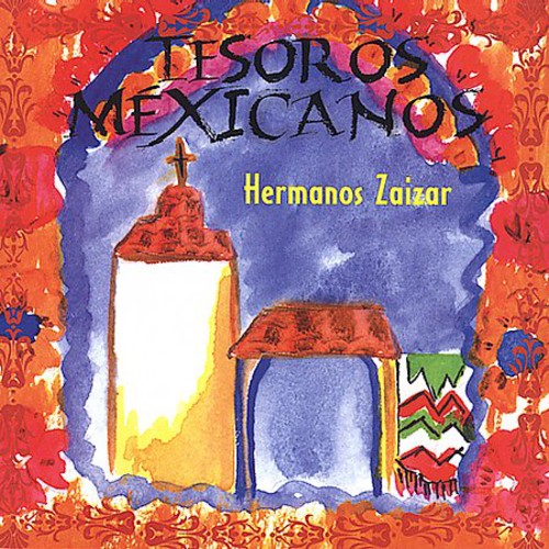 Hermanos Zaizar - Tesoros Mexicanos Music CD