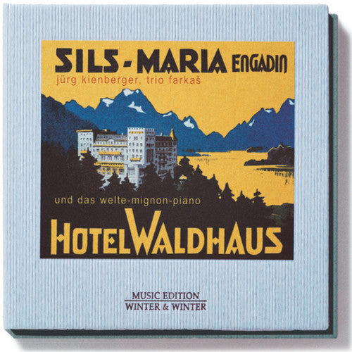 Hotel Waldhaus Sils-Maria - Winter and Winter Artists: Hotel Waldhaus Sils-Maria Music CD