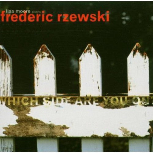 F. RZEWSKI - Which Side Are You on Music CD