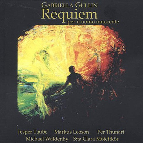 Gabriela Gullin - Requiem Over An Innocent Man Music CD