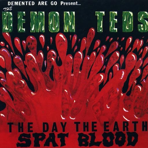 Demented Are Go - Day The Earth Spat Blood [Clear Vinyl] (Grn) (Red) (Spla) Vinyl Record
