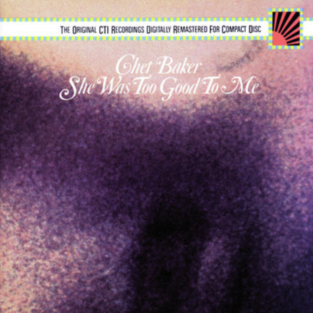 Chet Baker - She Was Too Good [CD]