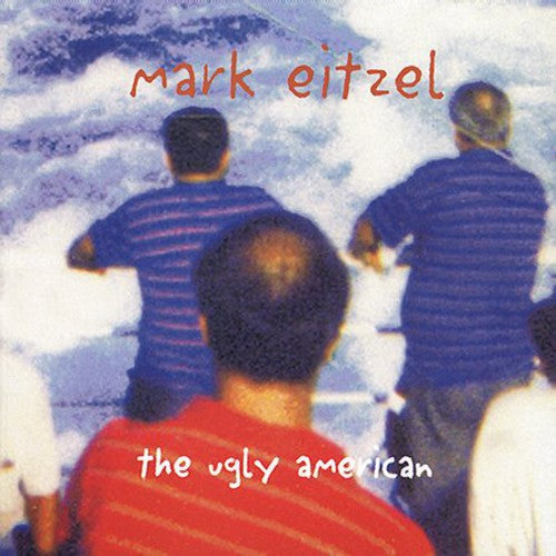 Mark Eitzel - The Ugly American Music CD