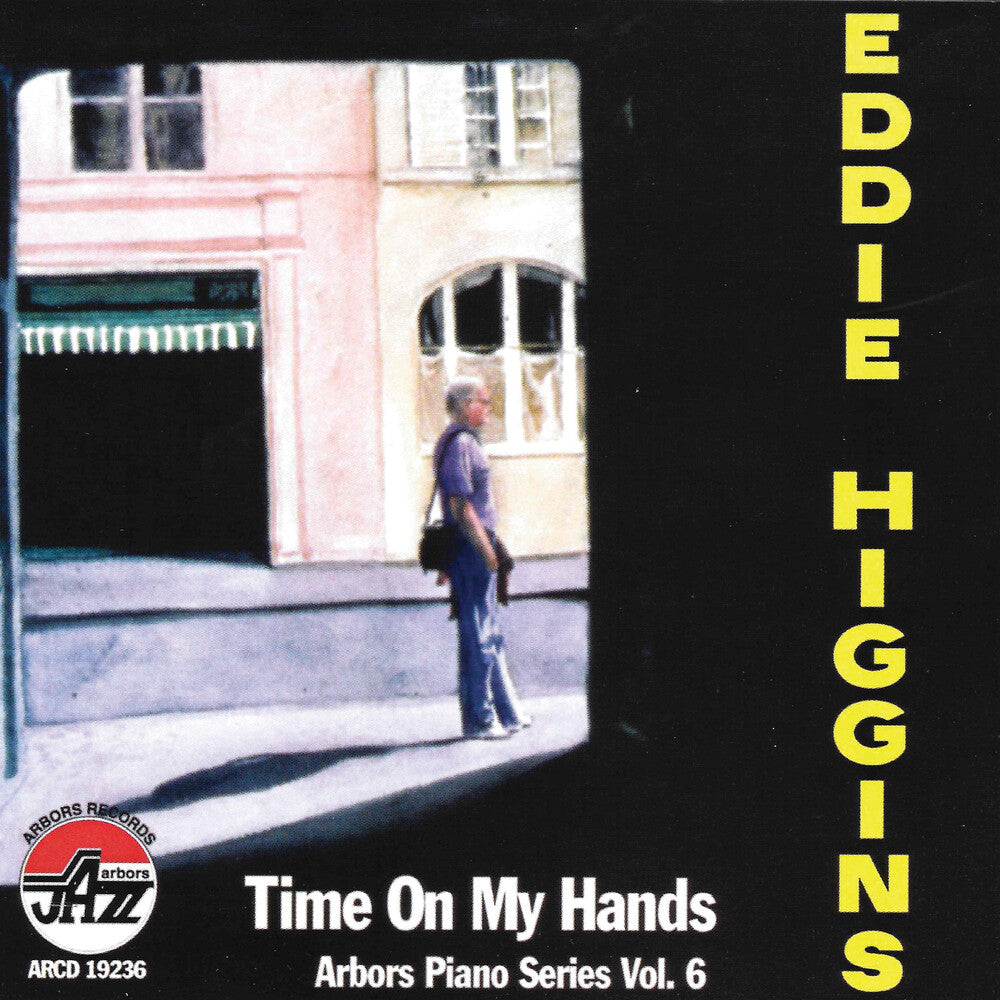 The Eddie Higgins Trio - Time On My Hands Arbors Piano Series Vol.6 Music CD