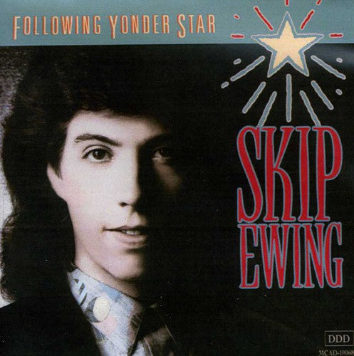 Skip Ewing - Following Yonder Star [CD]
