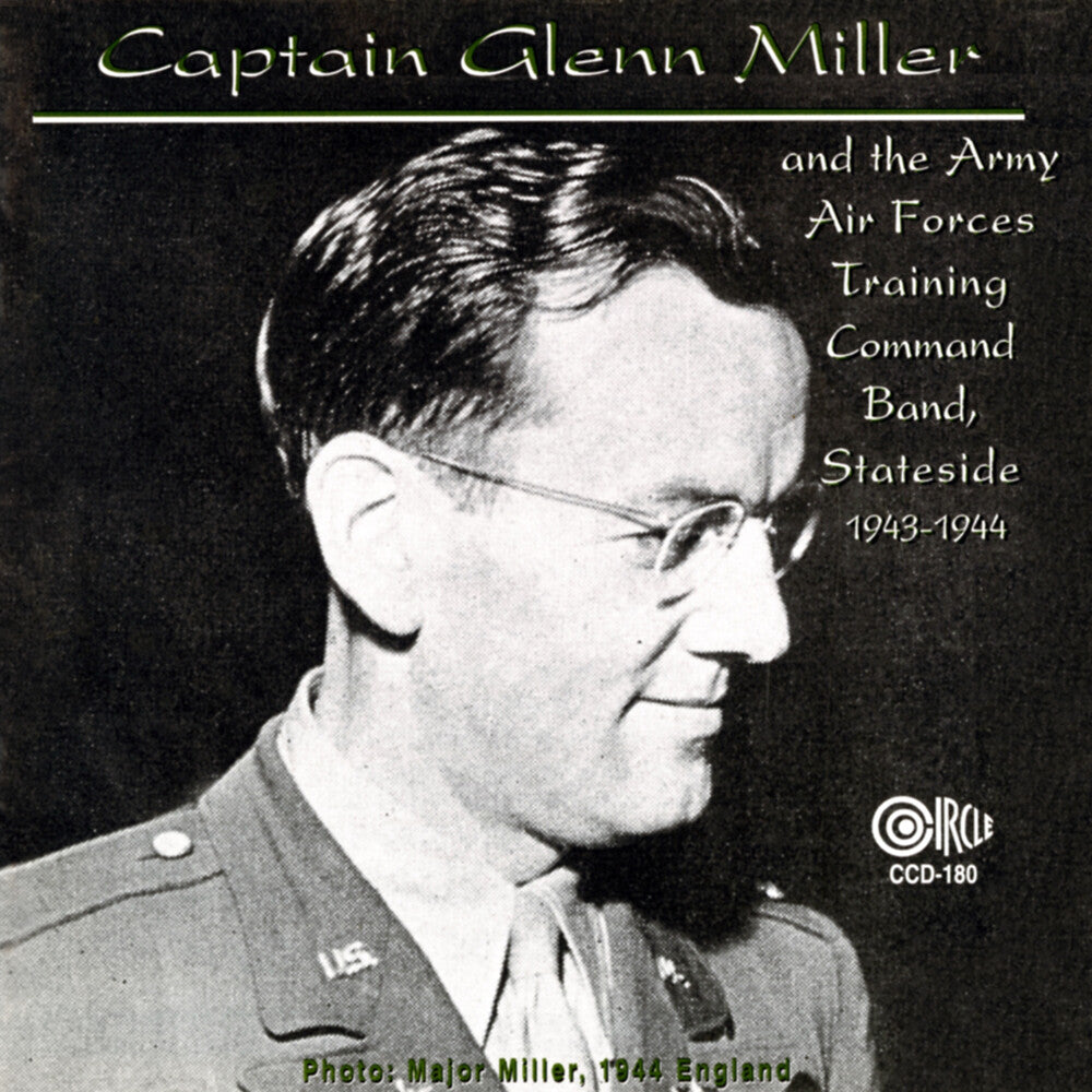 Captian Glenn Miller - I Sustain The Wings Broadcasts, 1943-44 [CD]