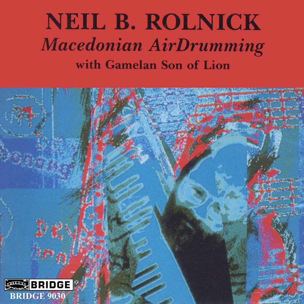 Neil Rolnick - Macedonian Air Drumming [CD]