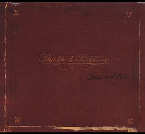 Matchbook Romance - Stories and Alibis [CD]
