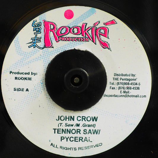 Tenor Saw, Pyceral - John Crow  /  Fluffy D - Change Yu Plan (rhythm: "Tenor Saw - John Crow") [New Vinyl Record 7" Single]
