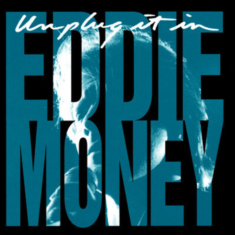 Eddie Money - Unplug It in [CD]