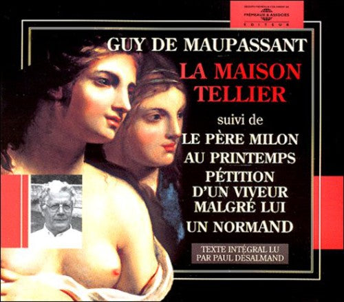 Paul Deslamand - Guy De Maupassant: La Maison Tellier Music CD