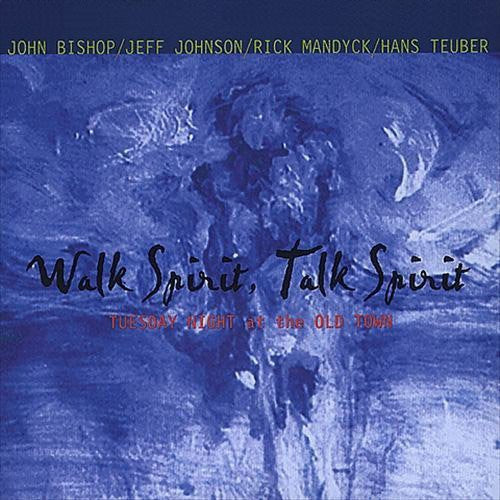 John Bishop (Producer) - Walk Spirit Talk Spirit Music CD