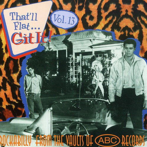 Thatll Flat Git It! - Vol. 13-That'll Flat Git It! [Import]