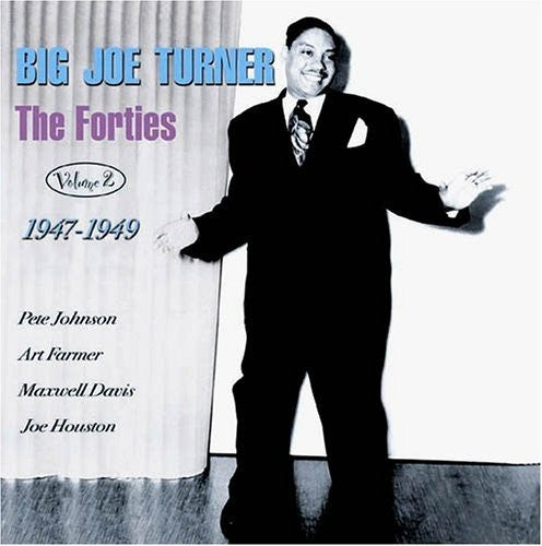 Big Turner Joe - The Forties, Vol. 2: 1947-49 Music CD