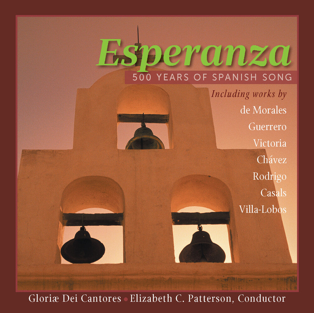 Gloriae Dei Cantores - Esperanza / Gift of Spanish Song [CD]