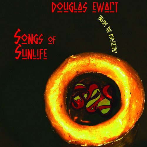 Douglas Ewart R - Songs of Sunlife: Inside the Didgeridu [CD]