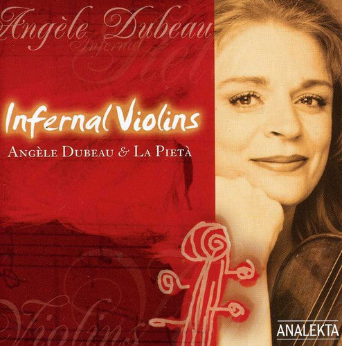 ANGELE DUBEAU - Infernal Violins [CD]