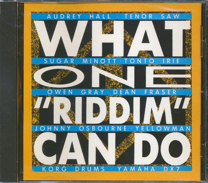Tenor Saw, Yellowman, Johnny Osbourne, Etc. - What One Riddim Can Do ('One Dance Won't Do' Rhythm) (rhythm: "Once Dance Won't Do") [New CD]