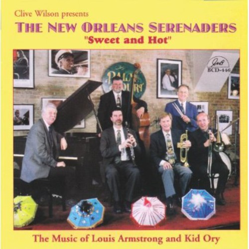 Clive Wilson & The New Orleans Serenaders - Sweet and Hot: The Music Of Louis Armstrong and Kid Ory Music CD