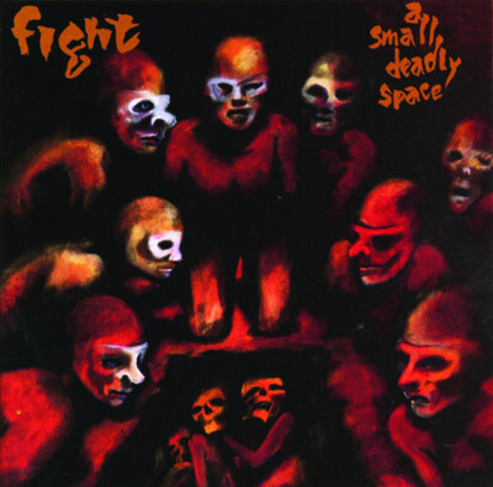 Fight - Small Deadly Space [CD]