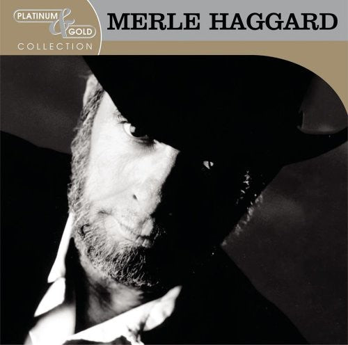 Merle Haggard - Platinum & Gold Collection [Remastered]