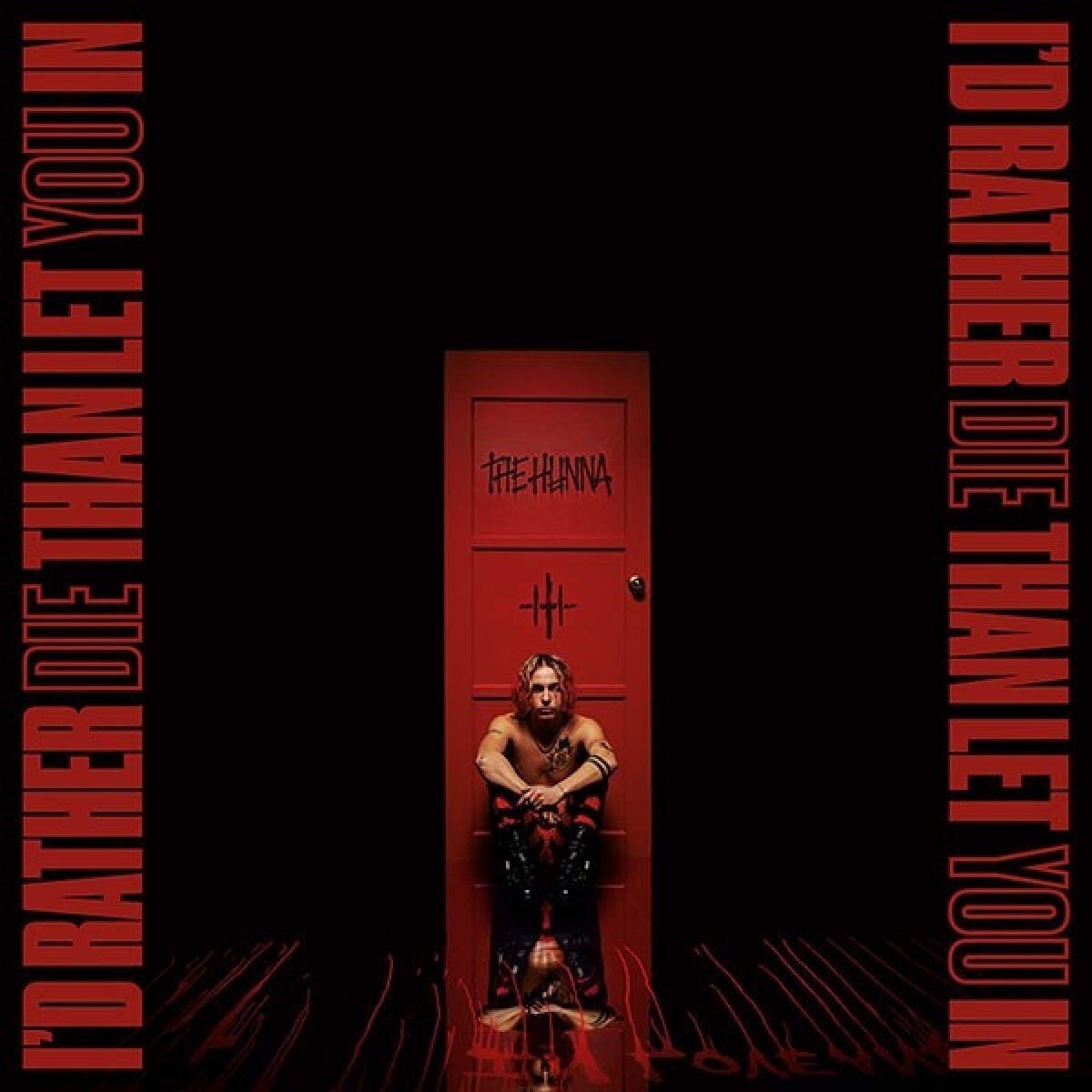 Hunna - I'd Rather Die Than Let You In [LP] Vinyl Record