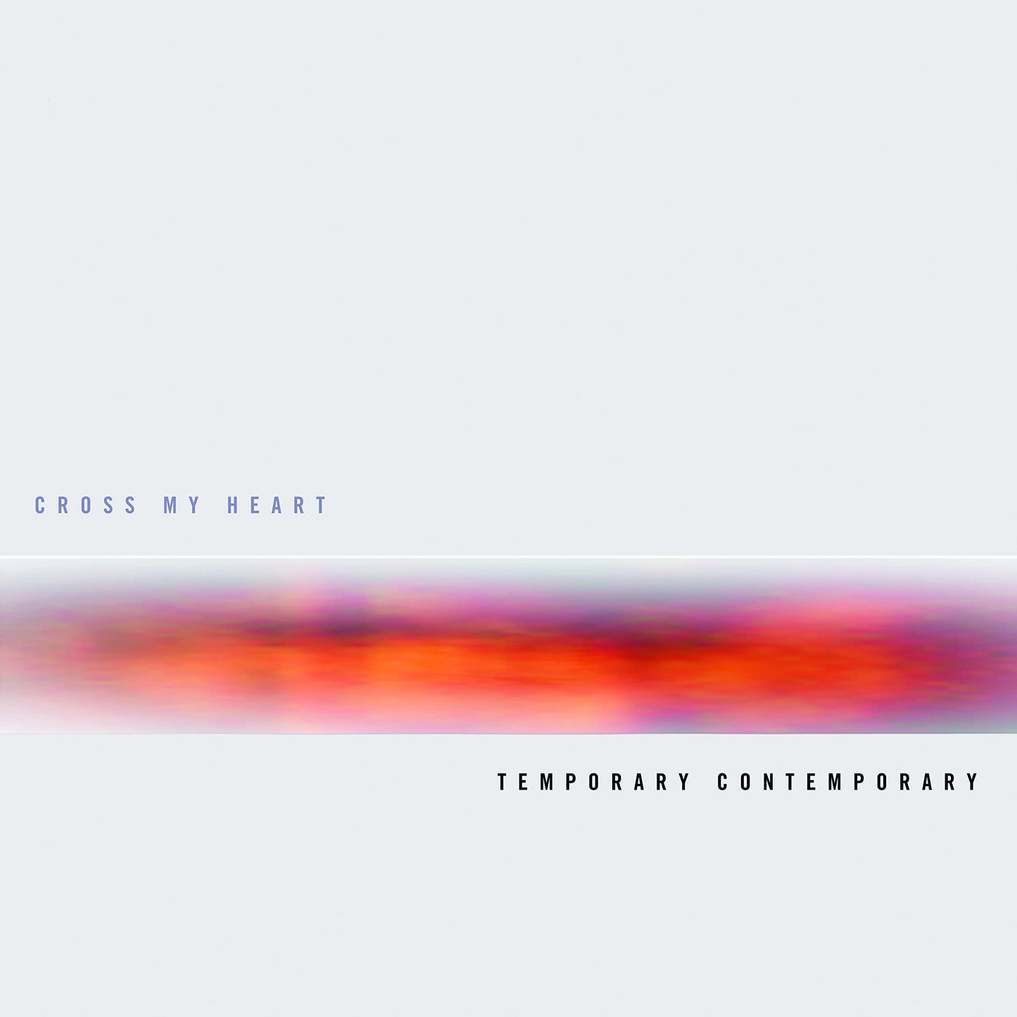 Cross My Heart - Temporary Contemporary [LP]
