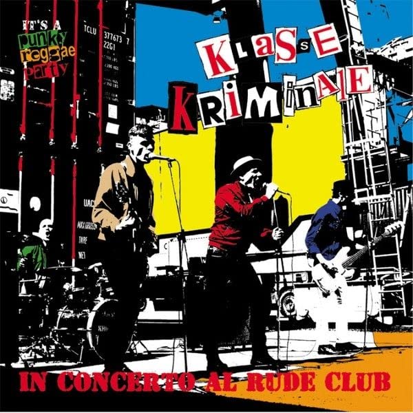 Klasse Kriminale - In Concerto Al Rude Club (Uk) [LP] Vinyl Record