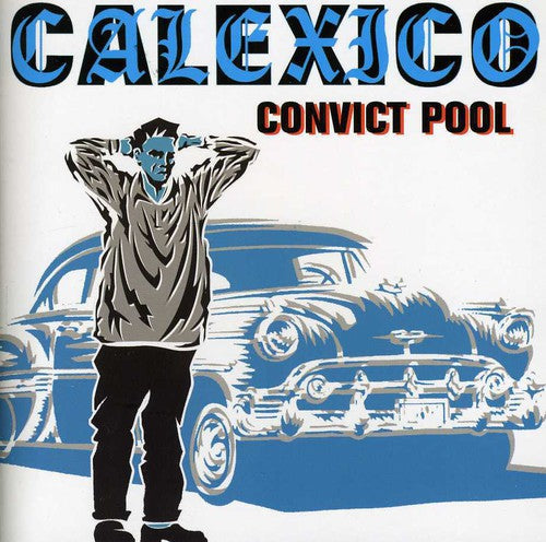 Calexico - Convict Pool [CD] [New CD]