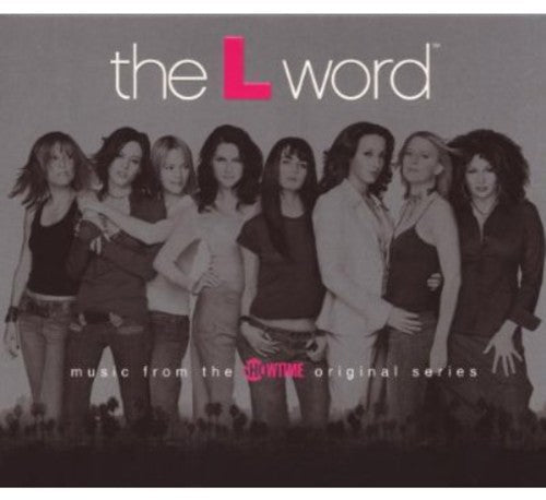 Original TV Soundtrack - The L Word (Music From the Showtime Original Series) [CD]