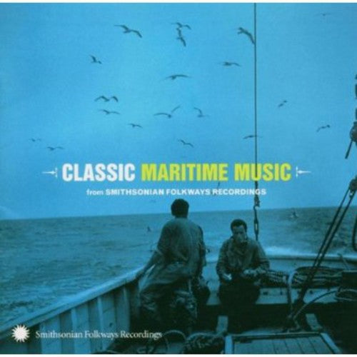 Classic Maritime From Smithsonian Folkwa - Classic Maritime From Smithsonian Folkways Recordings [CD] [New CD]