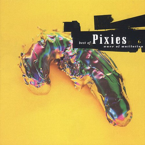 Pixies - Wave of Mutilation: The Best of Pixies [PA]