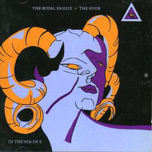Royal Family & The Poor - Sea of E [CD]